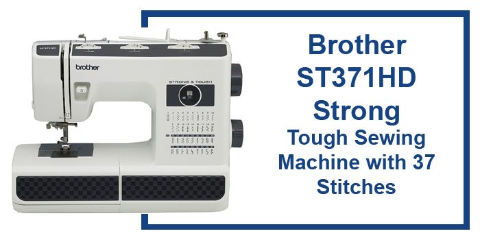 Brother ST371HD Strong review