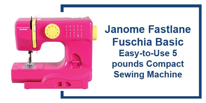 Janome Fastlane Fuschia Basic review